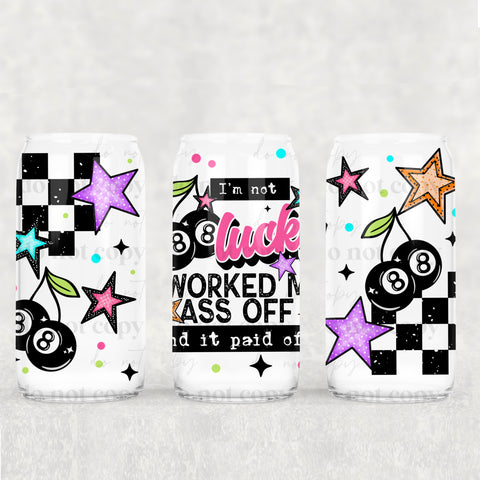 16oz UV DTF Wrap - I'm Not Lucky