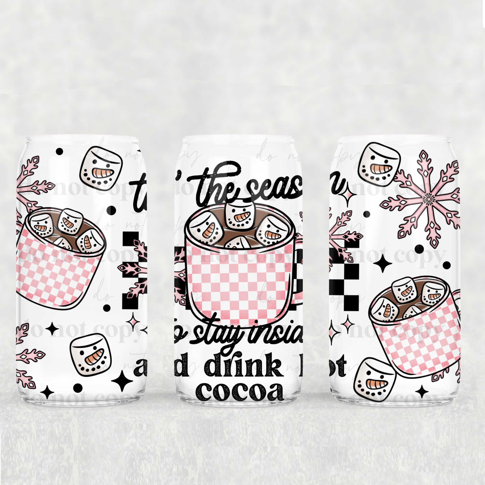 16oz UV DTF Wrap - Tis The Season To Stay Inside