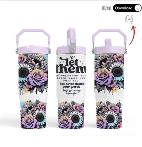 30oz UV DTF Full Top & Bottom Wrap - Let Them