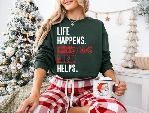 DTF Full Color TShirt Transfer - Life Happens. Christmas Music Helps (White or Black Font)