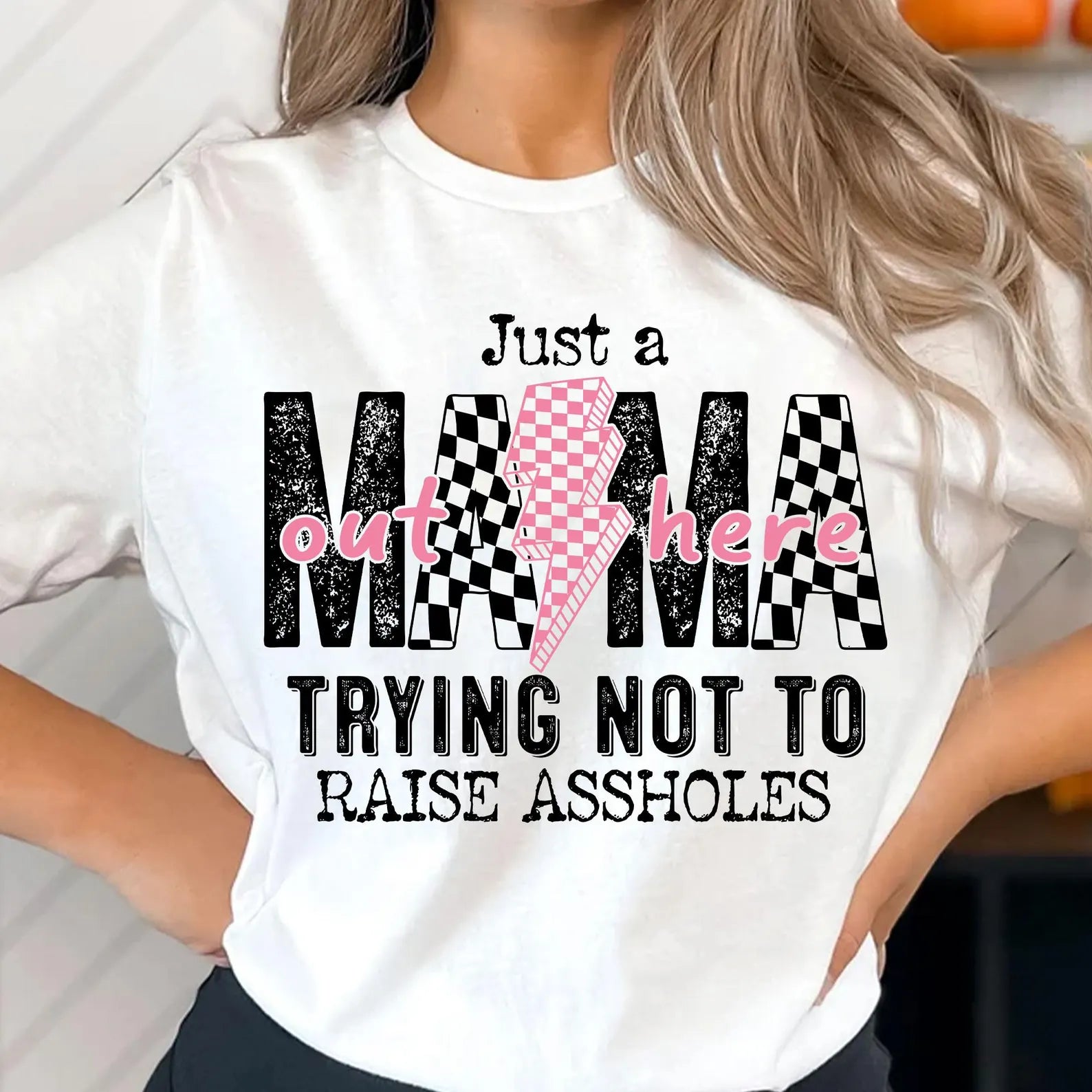 DTF Full Color TShirt Transfer - Just A Mama Trying Not To Raise Assholes
