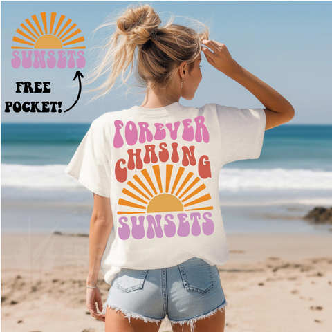 Chasing Sunsets (FREE POCKET!) - DTF Full Color TShirt Transfer