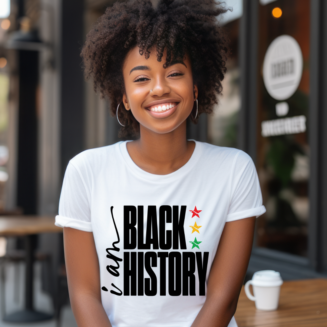I Am Black History - DTF Full Color TShirt Transfer