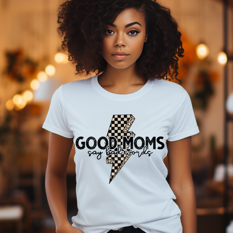 DTF Full Color TShirt Transfer - Good Moms Say Bad Words