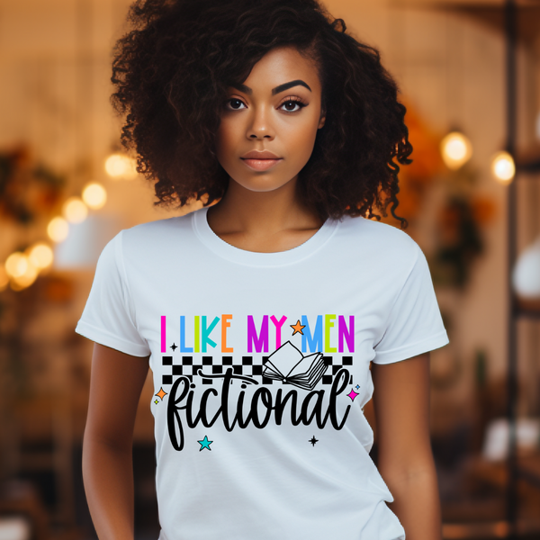 DTF Full Color Transfer - I Like My Men Fictional