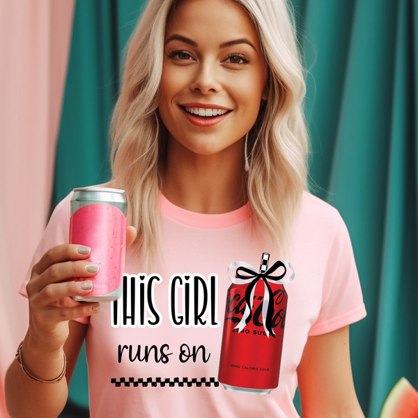 DTF Full Color TShirt Transfer - This Girl Runs On Cola (You Pick Reg/Diet/Zero)
