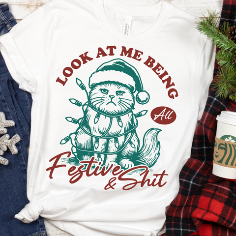 DTF Full Color Transfer - Look At Me Being All Festive