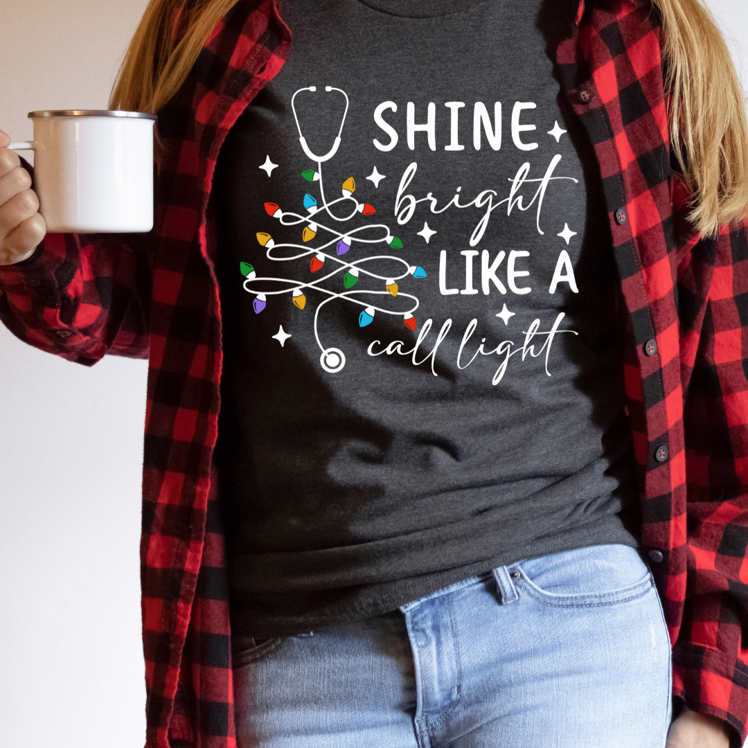 DTF Full Color TShirt Transfer - Shine Bright Like A Call Light