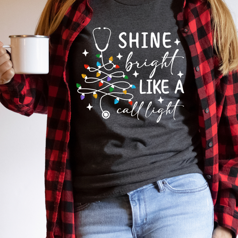 DTF Full Color TShirt Transfer - Shine Bright Like A Call Light