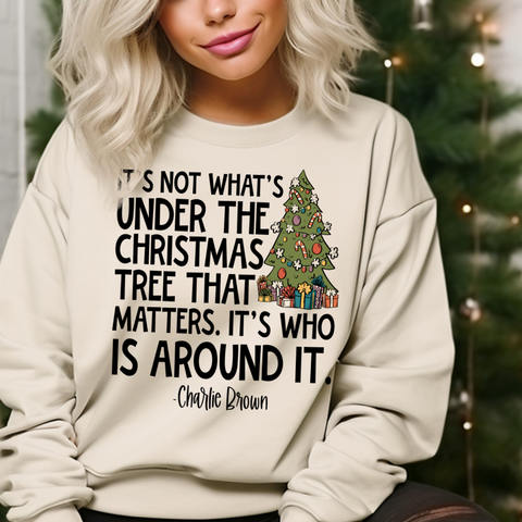 DTF Full Color TShirt Transfer - It's Not What's Under the Christmas Tree That Matters