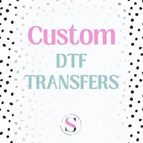 Custom DTF Transfer