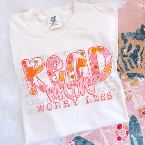 DTF Full Color Transfer - Read More Worry Less Orange Pink