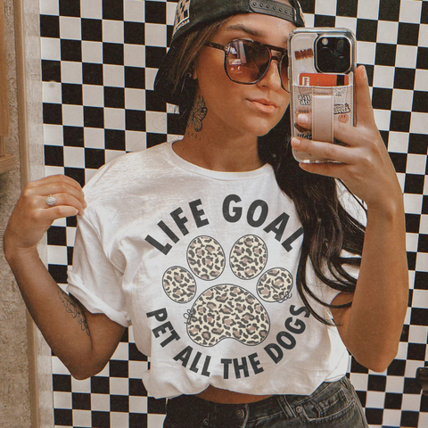 DTF Full Color Transfer - Life Goal: Pet All The Dogs