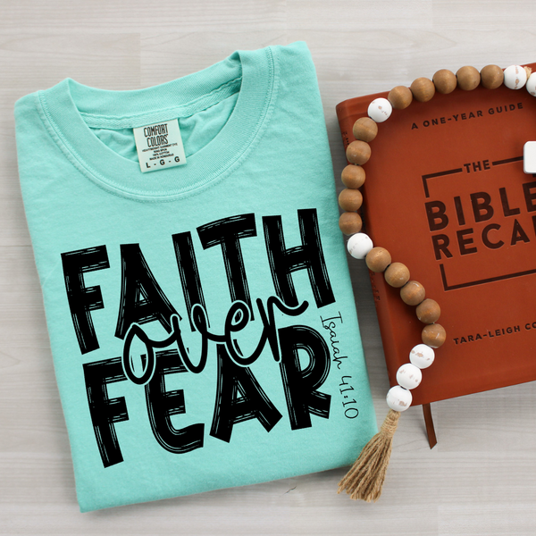 DTF Full Color Transfer - Brushed Faith Over Fear *YOU PICK THE COLOR!*