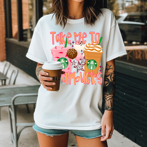 DTF Full Color Transfer - Take Me To Sbucks
