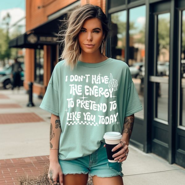 DTF Full Color TShirt Transfer - I Don't Have The Energy - (Black, Blue or White)