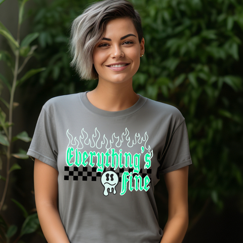 DTF Full Color Transfer - Everything's Fine Mint Fire
