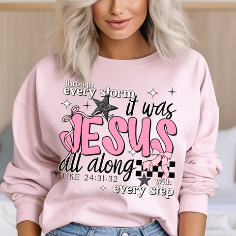 DTF Full Color TShirt Transfer - Through Every Storm It Was Jesus