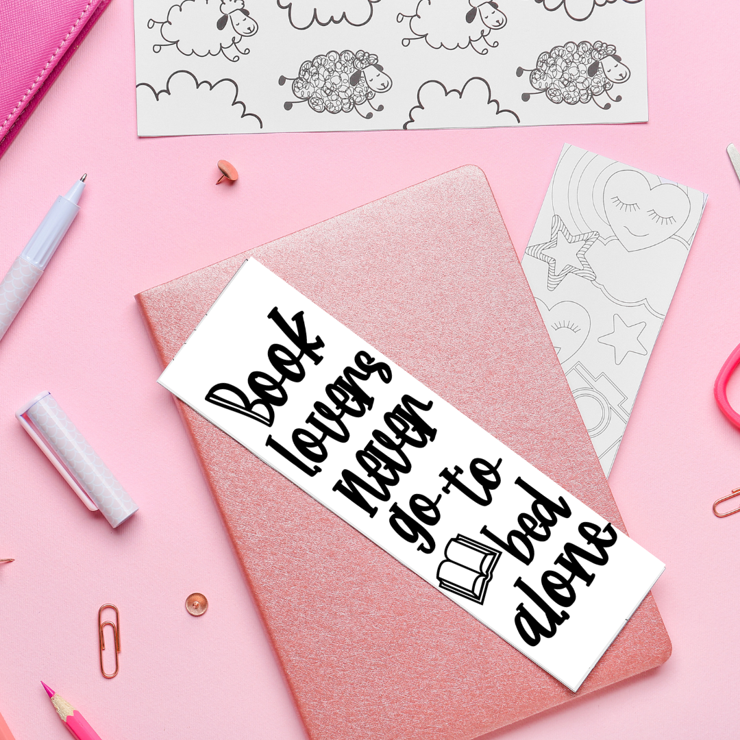 Book Lovers Never Go To Bed Alone - UV DTF Bookmark Decal