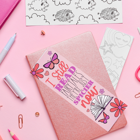 Still Read Fairytales Just Spicier - UV DTF Bookmark Decal