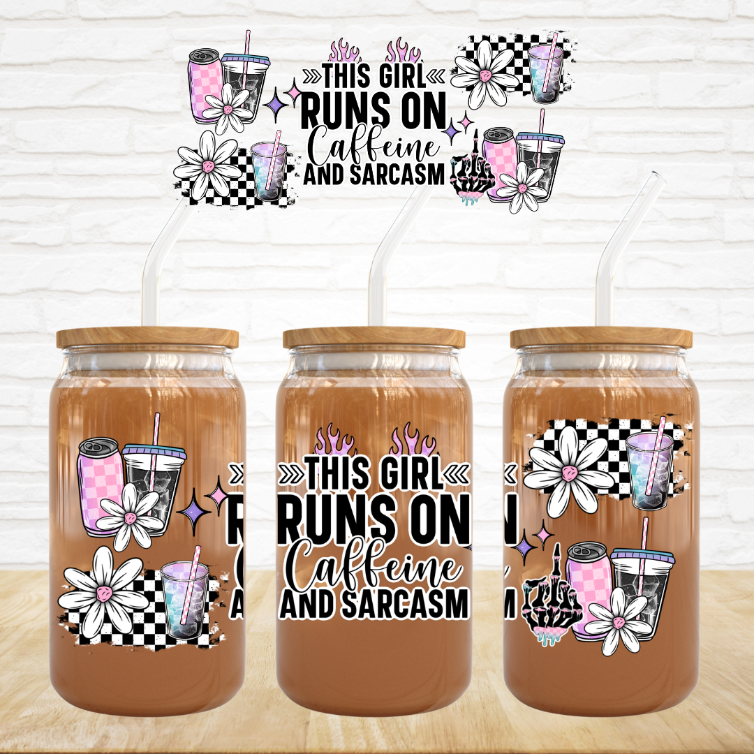 16oz UV DTF Wrap - This Girl Runs on Caffeine & Sarcasm