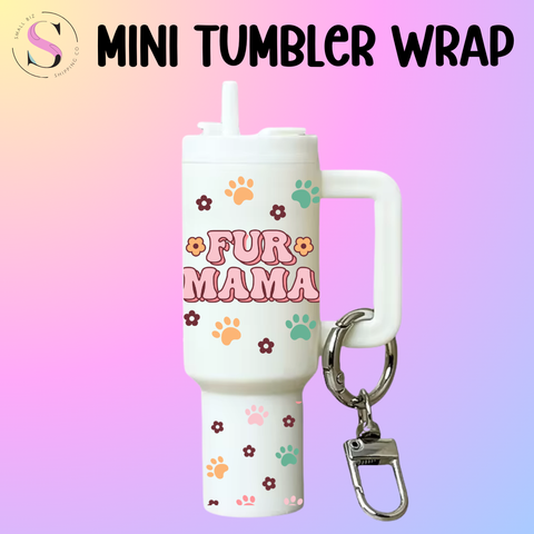 Mini Tumbler Top & Bottom Decal - Fur Mama