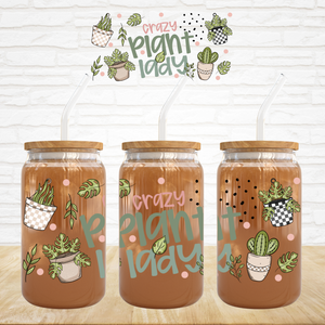 16oz UV DTF Wrap - Crazy Plant Lady Check Plants