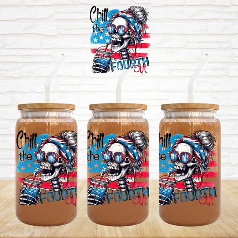 UV DTF Decal - Chill the Fourth Out