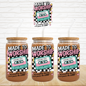 UV DTF Decal - Made To Worship
