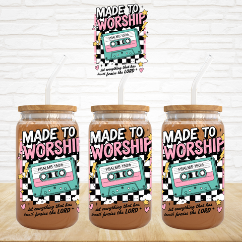 UV DTF Decal - Made To Worship