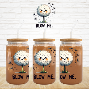 UV DTF Decal - Blow Me