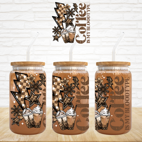 UV DTF Decal - Coffee Is My Bloodtype