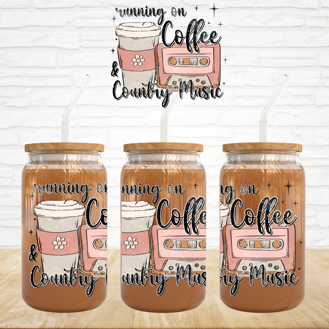 UV DTF Decal - Running On Coffee and Country Music