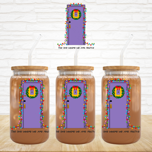 UV DTF Decal - The One Where We Are Festive