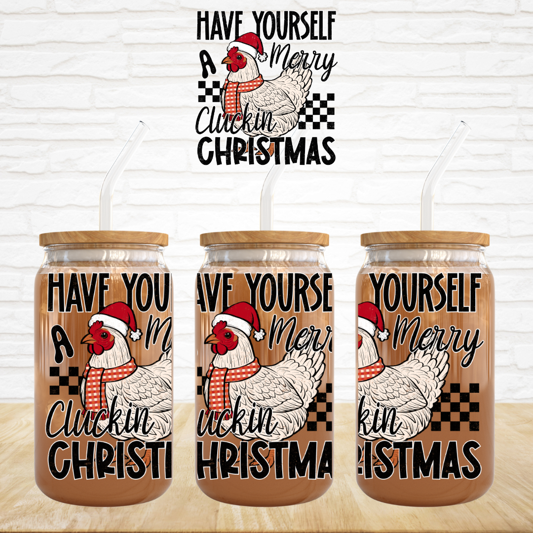 UV DTF Decal - Have Yourself A Merry Cluckin' Christmas