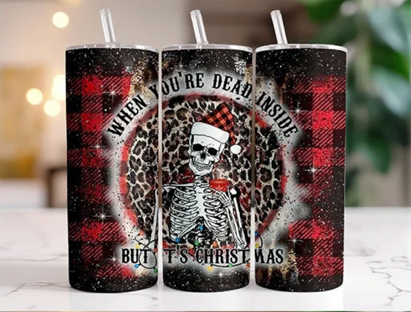 Dead Inside But Its Christmas - 1 Sublimation Wrap Only! 16oz Skinny Tumbler Sublimation Wrap