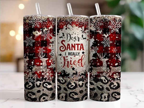 Dear Santa I Really Tried - 1 Sublimation Wrap Only! 16oz Skinny Tumbler Sublimation Wrap