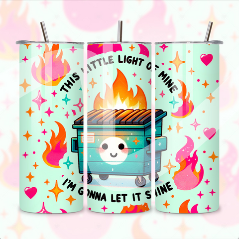 Skinny Tumbler Sublimation Wrap - This Little Light Dumpster