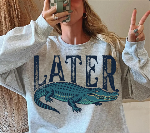 DTF Full Color Transfer - Later Gator