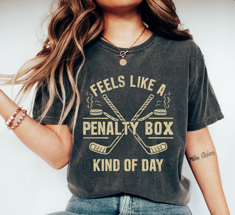 DTF Full Color Transfer - Feels Like A Penalty Box Kind Of Day
