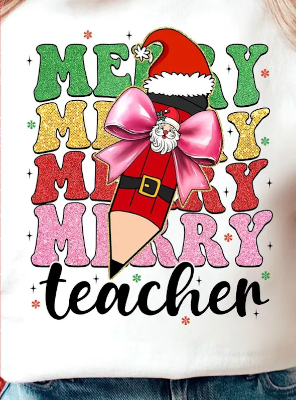 DTF Full Color TShirt Transfer - Merry Merry Teacher