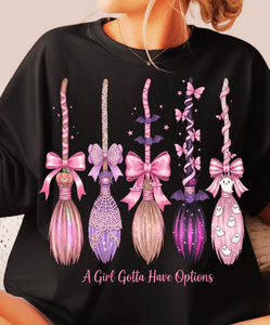 DTF Full Color TShirt Transfer - A Girl Gotta Have Options Pink Purple Brooms