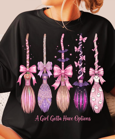 DTF Full Color TShirt Transfer - A Girl Gotta Have Options Pink Purple Brooms