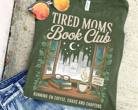 DTF Full Color TShirt Transfer - Tired Moms Book Club