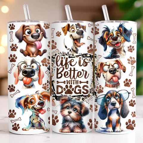 Skinny Tumbler Sublimation Wrap - Life Is Better With Dogs