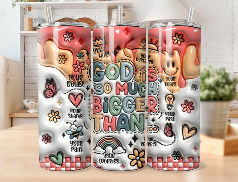 Skinny Tumbler Sublimation Wrap - God Is So Much Bigger Inflated Letters