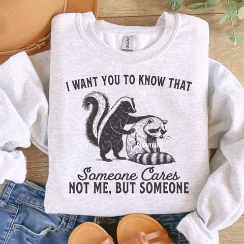 DTF Full Color Transfer - I Want You To Know Someone Cares