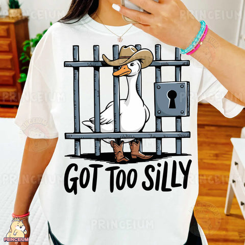 DTF Full Color Transfer - Got Too Silly Goose