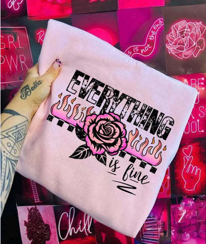 DTF Full Color Transfer - Everything Is Fine Pink Fire