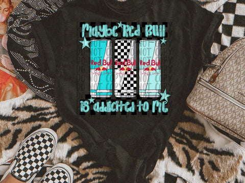 DTF Full Color Transfer - Maybe RB Is Addicted To Me